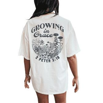 Growing In Grace Bible Scripture Christian Floral Vintage Women's Oversized Comfort T-Shirt Back Print | Mazezy