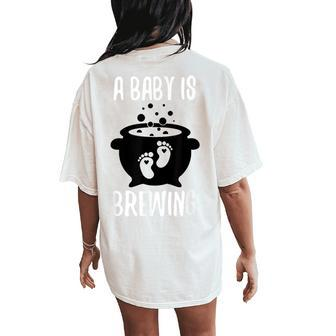 Halloween Pregnancy Announcement For A Baby Is Brewing Women's Oversized Comfort T-Shirt Back Print - Seseable