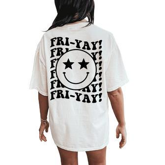 Happy Fri-Yay Black Smile Friday Lovers Fun Teacher Nurse Women's Oversized Comfort T-Shirt Back Print - Seseable