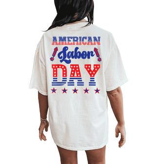 Happy Labor Day Fireworks And American Flag Labor Women's Oversized Comfort T-Shirt Back Print | Mazezy DE