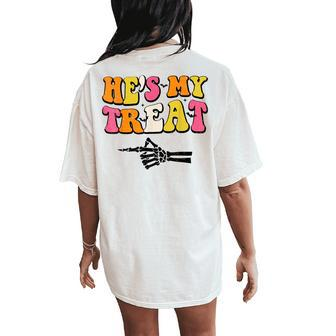 He's My Treat Matching Couple Halloween Costume Girlfriend Women's Oversized Comfort T-Shirt Back Print | Mazezy