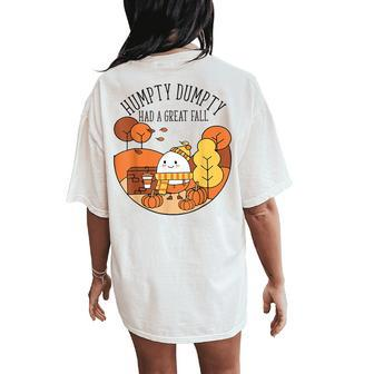 Humpty Had A Great Fall Autumn Joke Thankgving Women's Oversized Comfort T-Shirt Back Print - Monsterry DE
