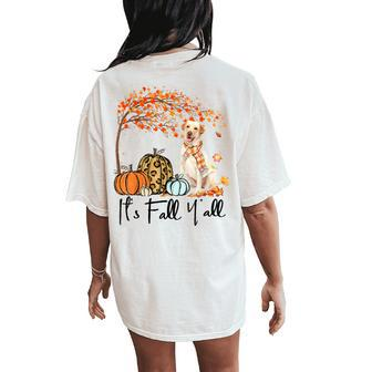 It's Fall Y'all Labrador Retriever Pumpkin Autumn Leaf Fall Women's Oversized Comfort T-Shirt Back Print - Seseable