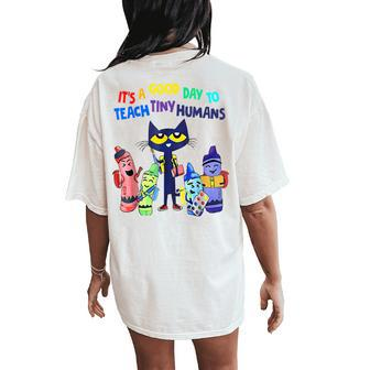 It's A Good Day To Teach Tiny Humans Cat Teacher Lover Women's Oversized Comfort T-Shirt Back Print - Seseable