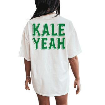 Kale Yeah Vegetarian Vegan Christmas For Mom Dad Women's Oversized Comfort T-Shirt Back Print | Mazezy