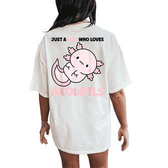 Kawaii Axolotl Just A Girl Who Loves Axolotls Women's Oversized Comfort T-Shirt Back Print - Monsterry AU