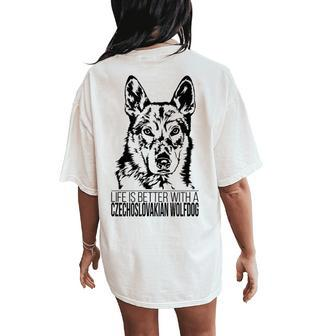 Life Is Better Czechoslovakian Wolfdog Dog Mom Dog Women's Oversized Comfort T-Shirt Back Print | Mazezy