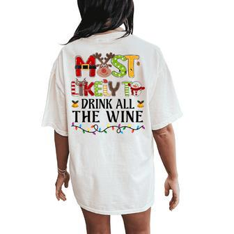 Most Likely To Drink All The Wine Christmas Family Matching Women's Oversized Comfort T-Shirt Back Print - Monsterry UK