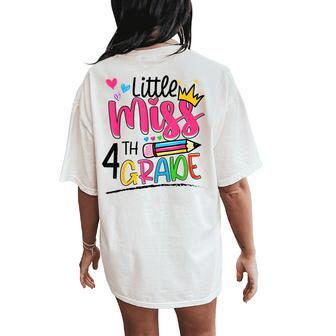Little Miss Fourth Grade Back To School 4Th Grader Women's Oversized Comfort T-Shirt Back Print - Monsterry AU