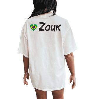 Love Zouk Brazilian Flag Heart Dancer Teacher Women's Oversized Comfort T-Shirt Back Print | Mazezy