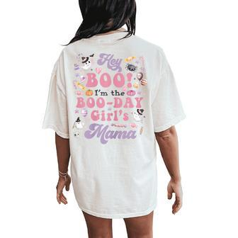 Mama Of The Boo-Day Girl Hey Boo Halloween Birthday Matching Women's Oversized Comfort T-Shirt Back Print - Thegiftio UK