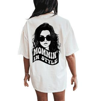 Momin' In Style Chic Mom Vibes 2023 Women's Oversized Comfort T-Shirt Back Print | Mazezy