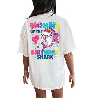 Mommy Of The Shark Birthday Mom Matching Family Women's Oversized Comfort T-Shirt Back Print - Monsterry CA