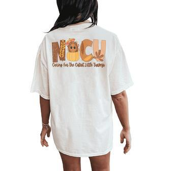 Nicu Fall Thanksgiving Nicu Nurse Caring For The Cutest Litt Women's Oversized Comfort T-Shirt Back Print - Monsterry CA