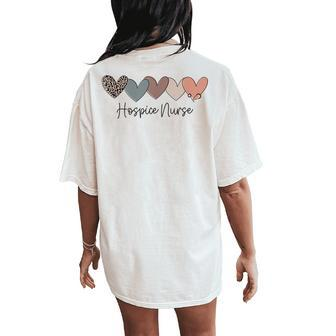 Novelty Hospice Nurse Life Heart Love Nurse Week Women's Oversized Comfort T-Shirt Back Print - Monsterry