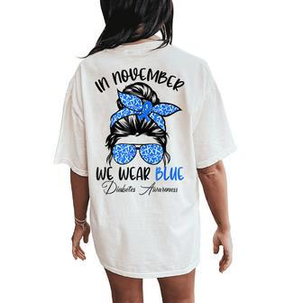 In November We Wear Blue Messy Bun Diabetes Awareness Women's Oversized Comfort T-Shirt Back Print - Seseable