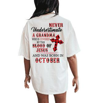 October Never Underestimate A Grandma Covered By The Blood Women's Oversized Comfort T-Shirt Back Print - Monsterry DE