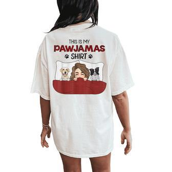 This Is My Pawjamas Mother's Day For Dog Mom Women's Oversized Comfort T-Shirt Back Print - Monsterry