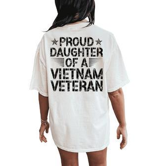 Proud Daughter Of A Vietnam Veteran Vintage For Men Women's Oversized Comfort T-Shirt Back Print - Seseable