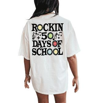 Rockin 50 Days Of School 50Th Day Of School Women's Oversized Comfort T-Shirt Back Print - Thegiftio UK