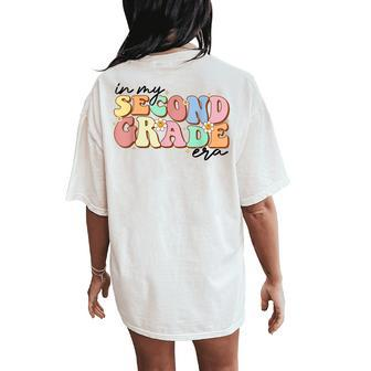 In My Second Grade Era Retro Back To School Teacher Student Women's Oversized Comfort T-Shirt Back Print - Seseable