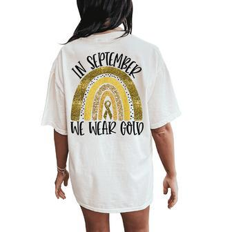 In September We Wear Gold Rainbow Childhood Cancer Awareness Women's Oversized Comfort T-Shirt Back Print - Monsterry AU