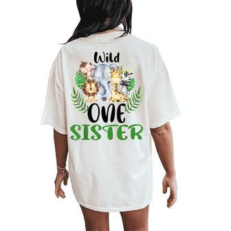 Sister Of The Wild One Zoo Birthday Safari Jungle Animal Women's Oversized Comfort T-Shirt Back Print | Mazezy
