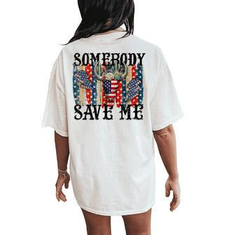 Somebody Save Me Country Music Retro Cowgirl Women's Oversized Comfort T-Shirt Back Print - Monsterry CA