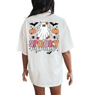 Spooky Memaw Grandmother Halloween Memaw Grandma Women's Oversized Comfort T-Shirt Back Print | Mazezy