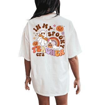 In My Spooky Teacher Era Groovy Ghost Teacher Halloween Women's Oversized Comfort T-Shirt Back Print - Monsterry AU