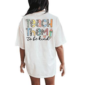 Teacher Teach Them To Be Kind Leopard For Her Vintage Women's Oversized Comfort T-Shirt Back Print - Seseable