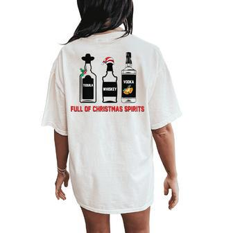Tequila Whiskey Vodka Full Of Christmas Spirits Xmas Women's Oversized Comfort T-Shirt Back Print - Seseable