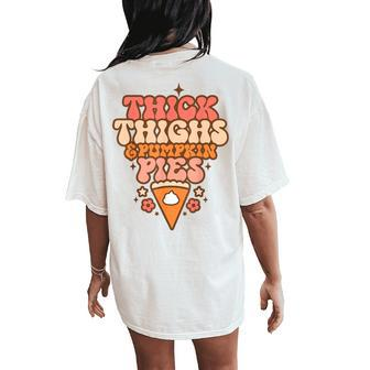 Thick Thighs Pumpkin Pies Autumn Thanksgiving Groovy Retro Women's Oversized Comfort T-Shirt Back Print - Seseable