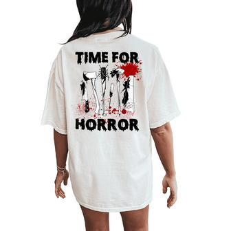 Time For Scary Horror Movies Sarcastic Halloween Women's Oversized Comfort T-Shirt Back Print | Mazezy