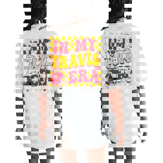 In My Travis Era Retro Groovy Retro For Women's Oversized Comfort T-Shirt Back Print - Monsterry