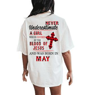 Never Underestimate A Girl Blood Of Jesus May Women's Oversized Comfort T-Shirt Back Print - Monsterry