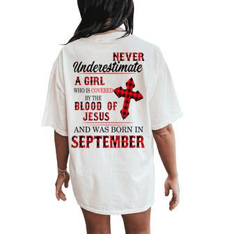 Never Underestimate A Girl Blood Of Jesus September Women's Oversized Comfort T-Shirt Back Print - Monsterry UK