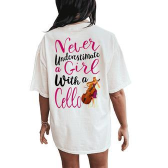 Never Underestimate A Girl With A Cello Cool Quote Women's Oversized Comfort T-Shirt Back Print - Seseable