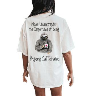 Never Underestimate The Importance Coffee Lovers Women's Oversized Comfort T-Shirt Back Print - Seseable