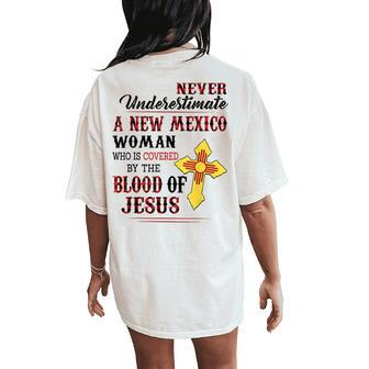 Never Underestimate A New Mexico Woman Cover By Blood Jesus Women's Oversized Comfort T-Shirt Back Print | Mazezy