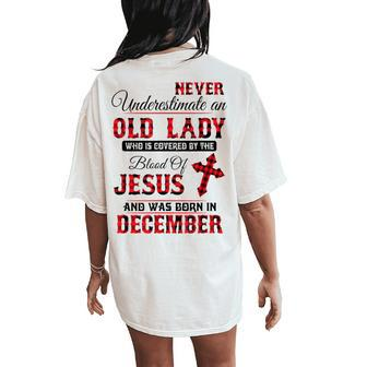 Never Underestimate An Old Lady Was Born In December Women's Oversized Comfort T-Shirt Back Print - Thegiftio UK