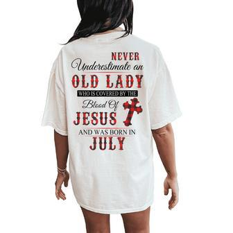 Never Underestimate An Old Lady Born In July Women's Oversized Comfort T-Shirt Back Print | Mazezy