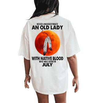 Never Underestimate An Old Lady With Native Blood Women's Oversized Comfort T-Shirt Back Print - Monsterry DE