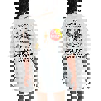Never Underestimate An Old Man Who Loves Beer Dogs Running Women's Oversized Comfort T-Shirt Back Print - Seseable
