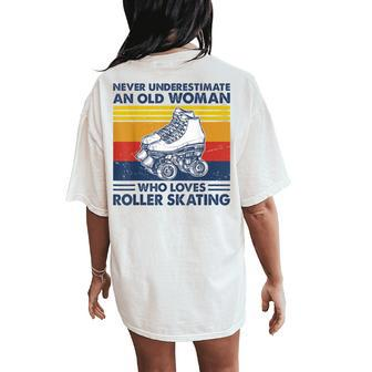 Never Underestimate An Old Woman Loves Roller Skating Women's Oversized Comfort T-Shirt Back Print - Thegiftio UK