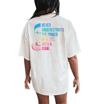 Never Underestimate The Power Of A Girl With A Book Rainbow Women's Oversized Comfort T-Shirt Back Print - Thegiftio UK