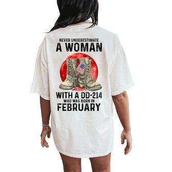 Never Underestimate A Woman With A Dd-214 February Women's Oversized Comfort T-Shirt Back Print | Mazezy