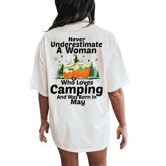 Never Underestimate A Woman Who Loves Camping May Girl Women's Oversized Comfort T-Shirt Back Print | Mazezy