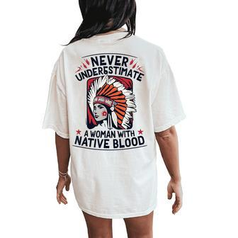Never Underestimate A Woman With Native Blood Mark Women's Oversized Comfort T-Shirt Back Print - Monsterry AU