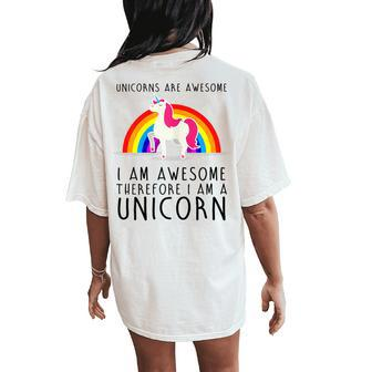 Unicorns Are Awesome I'm A Unicorn Rainbow Women's Oversized Comfort T-Shirt Back Print | Mazezy